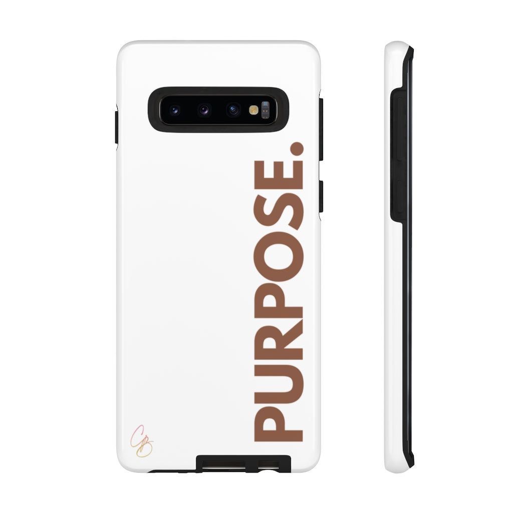 Purpose. Phone Case