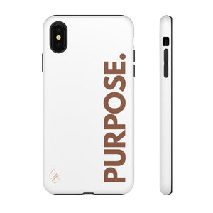 Purpose. Phone Case