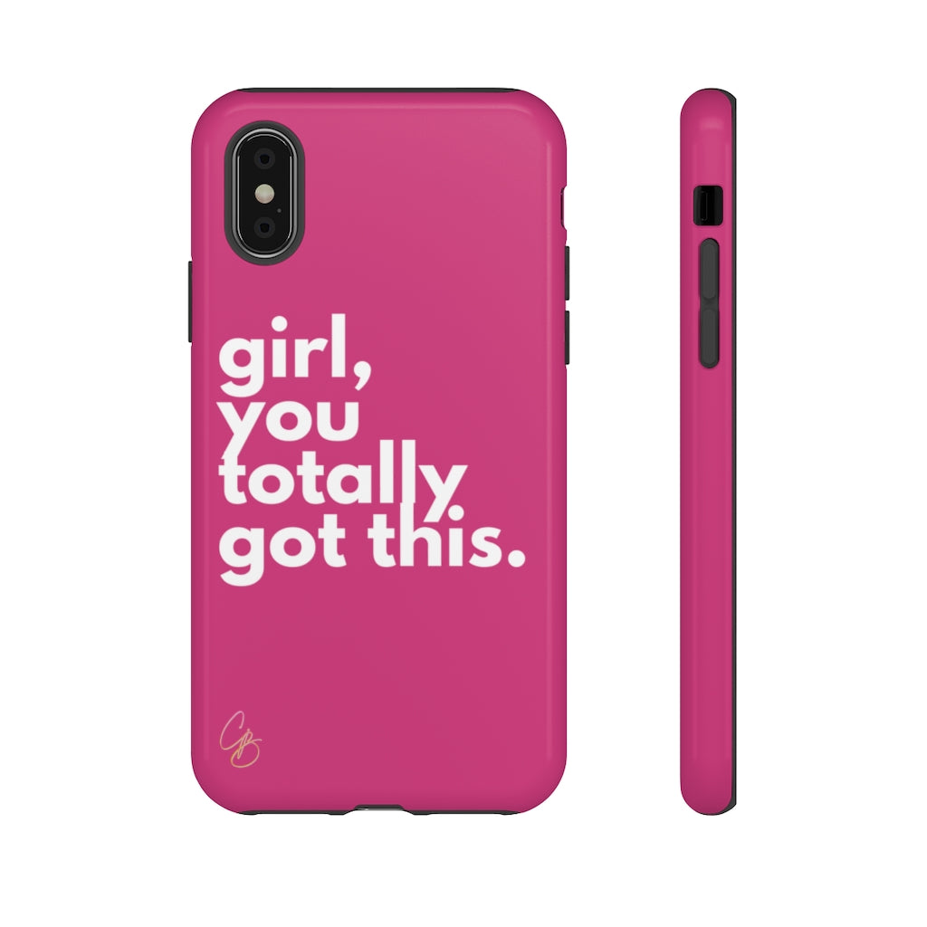 Girl, you totally got this. Phone Case