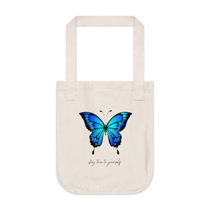 Stay true to yourself. Organic Cotton Tote Bag