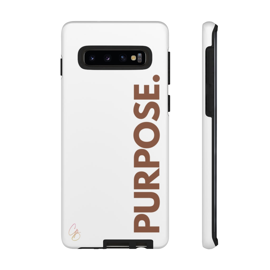 Purpose. Phone Case