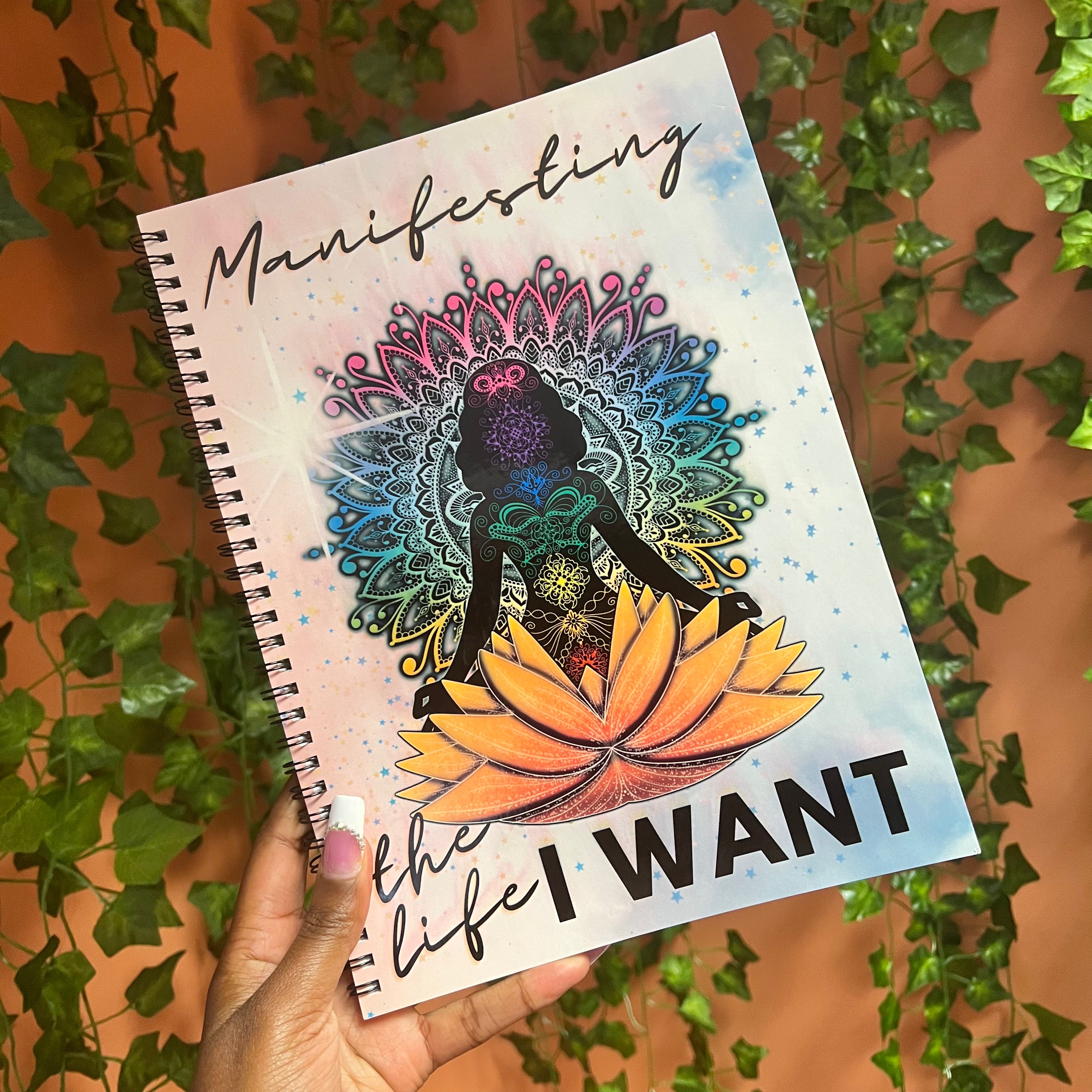 Manifesting the Life I Want Notebook