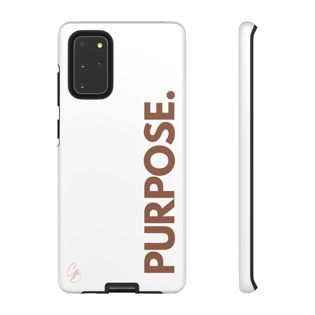 Purpose. Phone Case