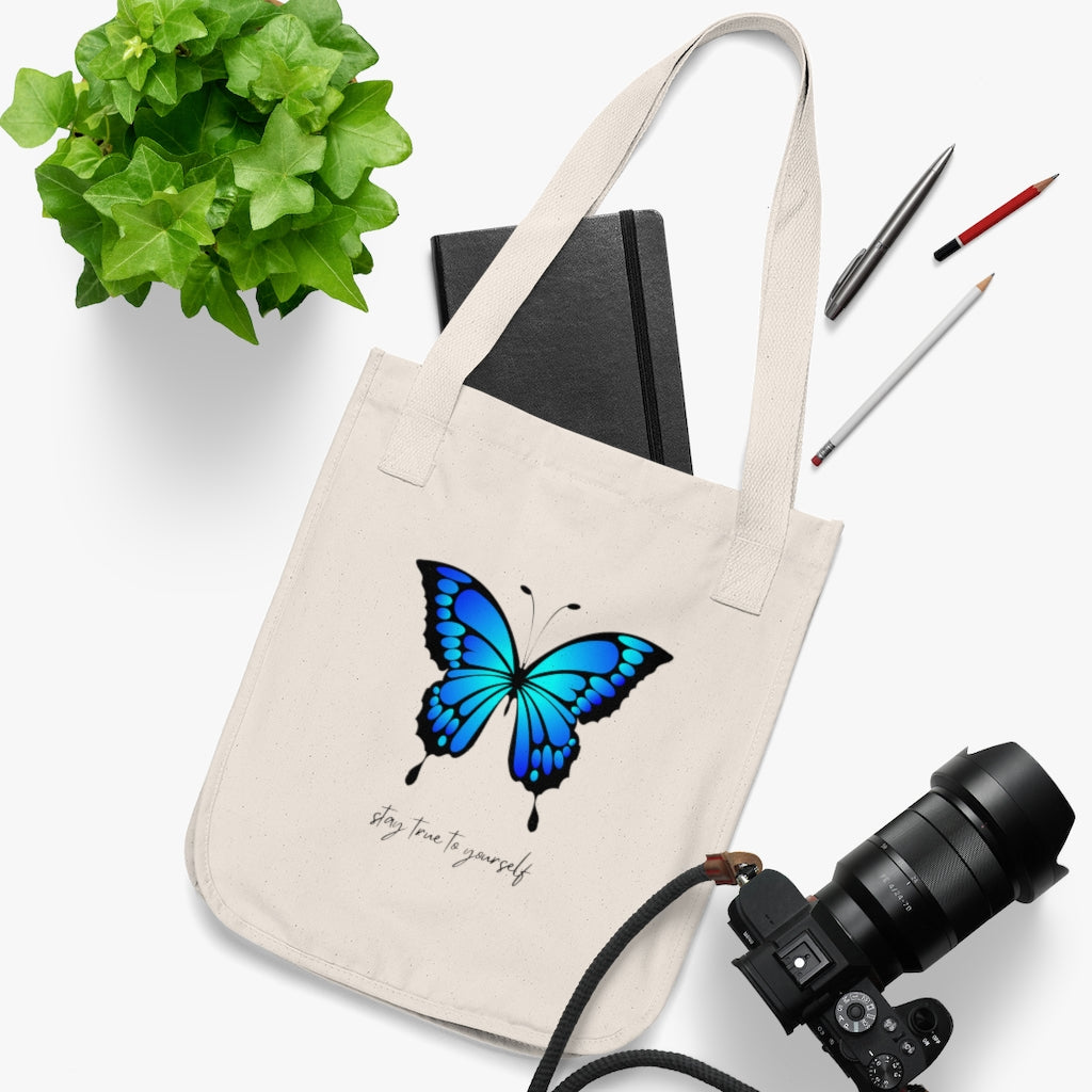 Stay true to yourself. Organic Cotton Tote Bag